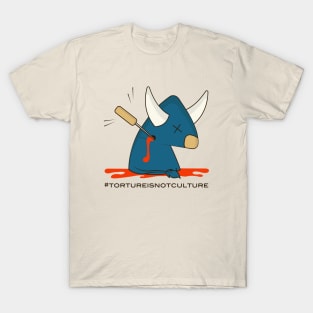 Torture is not culture T-Shirt